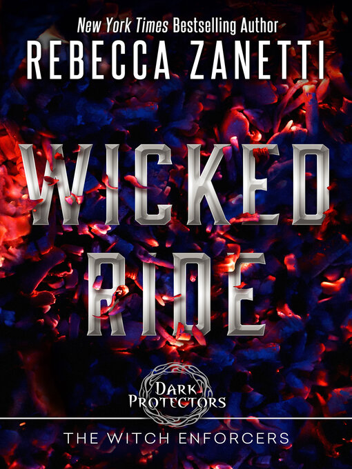 Title details for Wicked Ride by Rebecca Zanetti - Available